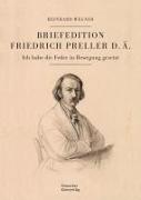 Briefedition Friedrich Preller d. Ä