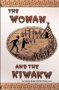The Woman and the Kiwakw