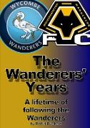 The Wanderers' Years