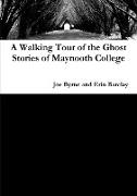 A Walking Tour of the Ghost Stories of Maynooth College