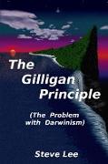 The Gilligan Principle (The Problem with Darwinism)