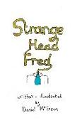 Strange Head Fred