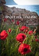 ONE LIFE TO LIVE