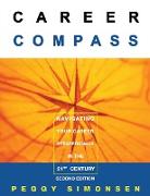 Career Compass-Navigating Your Career Strategically in the 21st Century