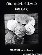 The Real Silver Dollar Limited Edition