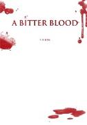 A Bitter Blood