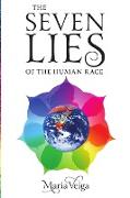 The Seven Lies of the Human Race