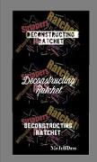 Deconstructing Ratchet