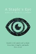 A Staple's Eye