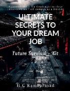 ULTIMATE SECRETS TO YOUR DREAM JOB
