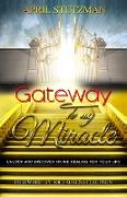 Gateway to my Miracle
