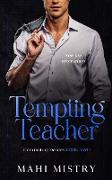 Tempting Teacher - See Me After Class (Dominating Desires Book Two)