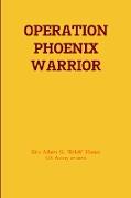 Operation Phoenix Warrior