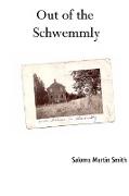 Out of the Schwemmly