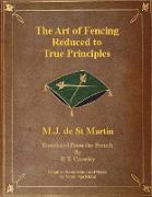 The Art of Fencing Reduced to True Principles