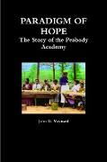 Paradigm of Hope - The Story of the Peabody Academy