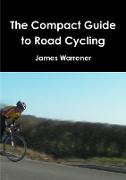 The Compact Guide to Road Cycling