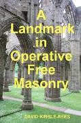A landmark in Free Masonry