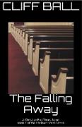 The Falling Away - Christian End Times Novel