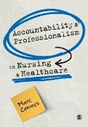 Accountability and Professionalism in Nursing and Healthcare
