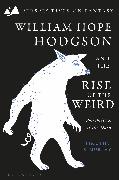 William Hope Hodgson and the Rise of the Weird