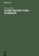 Diabetisches Fuß-Syndrom