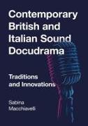 Contemporary British and Italian Sound Docudrama