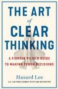 The Art of Clear Thinking