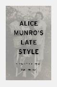 Alice Munro's Late Style