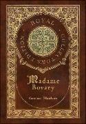 Madame Bovary (Royal Collector's Edition) (Case Laminate Hardcover with Jacket)