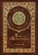 Tess of the d'Urbervilles (Royal Collector's Edition) (Case Laminate Hardcover with Jacket)