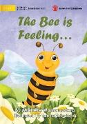 The Bee is Feeling