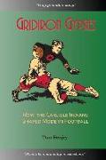 Gridiron Gypsies: How The Carlisle Indians Shaped Modern Football