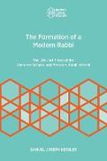 The Formation of a Modern Rabbi