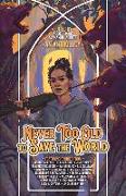 Never Too Old to Save the World: A Midlife Calling Anthology
