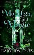 Moonlight and Magic: Betwixt and Between Book 4