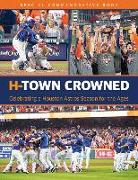 H-Town Crowned