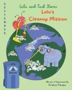 Lulu and Tuck Stories: Lulu's Cleanup Mission