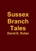 Sussex Branch Tales