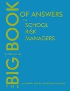 The Big Book of Answers for School Risk Managers