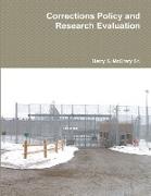 Corrections Policy and Research Evaluation