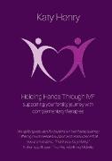 Holding Hands Through IVF, supporting your fertility journey with complementary therapies