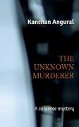 THE UNKNOWN MURDERER