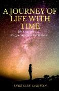 A JOURNEY OF LIFE WITH TIME