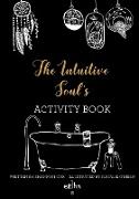 The Intuitive Soul's Activity Book
