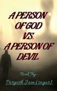 A PERSON OF GOD V.S. A PERSON OF DEVIL