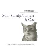 Susi Samtpfötchen & Co