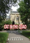 CAT IN THE QUAD