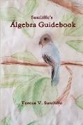 Sutcliffe's Algebra Guidebook
