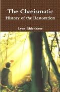 The Charismatic History of the Restoration